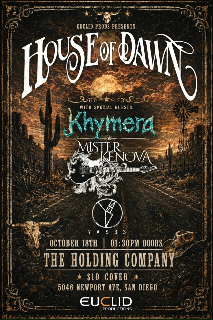 House of Dawn, Khymera, DAZR, Mister Kenova, YAS33